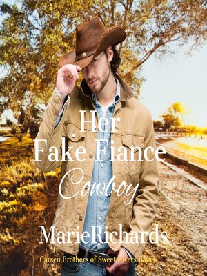 cover image of Her Fake Fiance Cowboy--A Sweet Clean Marriage of Convenience Western Romance